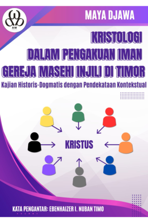 KRISTOLOGI DALAM PENGAKUAN IMAN GEREJA MASEHI INJILI DI TIMOR