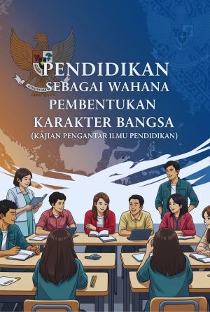 Pendidikan Sebagai Wahana  Pembentukan Karakter Bangsa