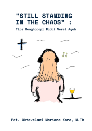 Still Standing In The Chaos (Tips Menghadapi Badai Versi Ayub)